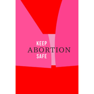Keep Abortion Safe
